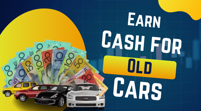 Why Choosing the Right Buyer to Earn Cash for Old Cars in Adelaide Is A Must?